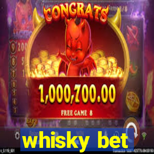 whisky bet